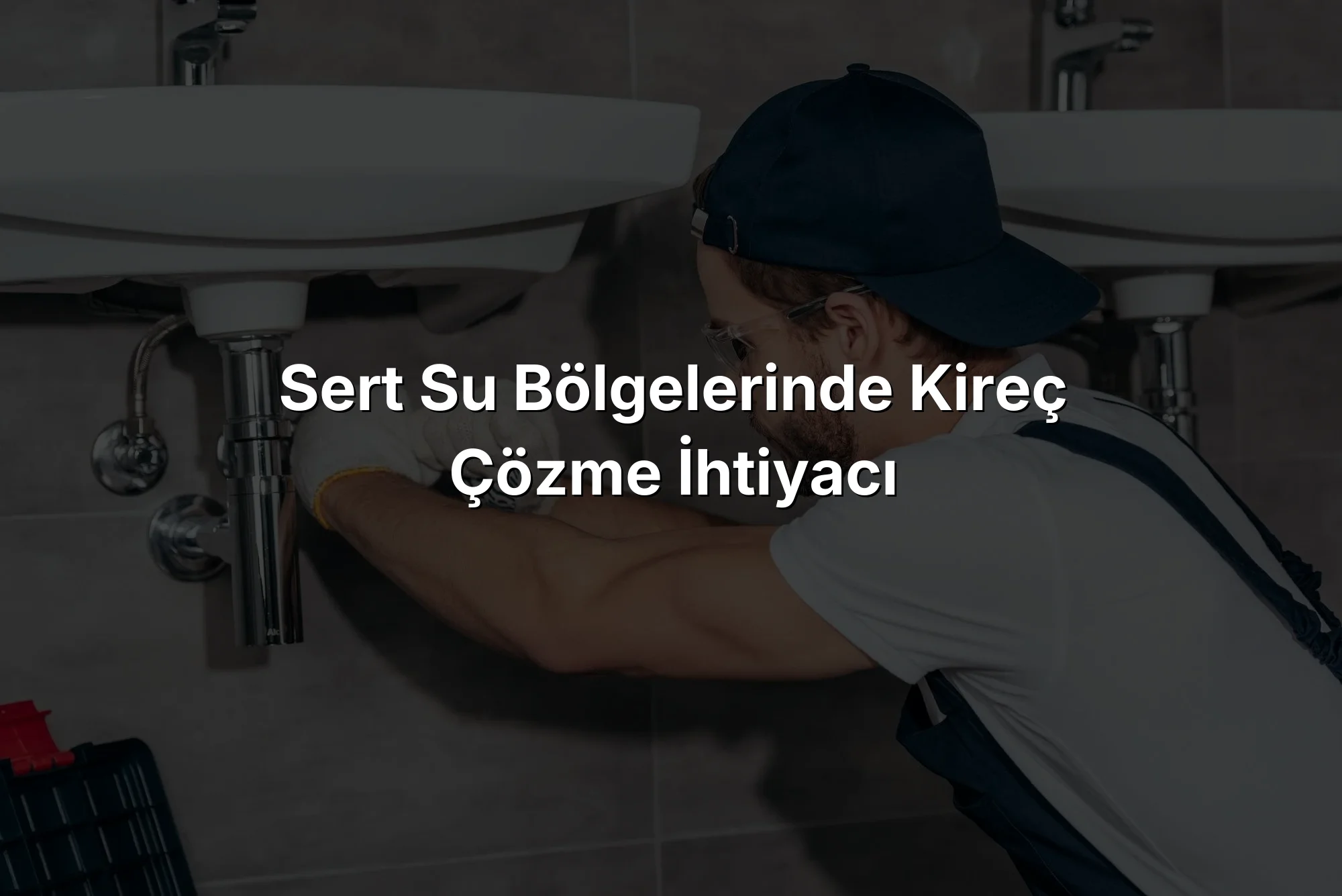 
Sert Su Bölgelerinde Kireç Çözme İhtiyacı
